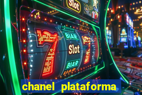 chanel plataforma de jogo